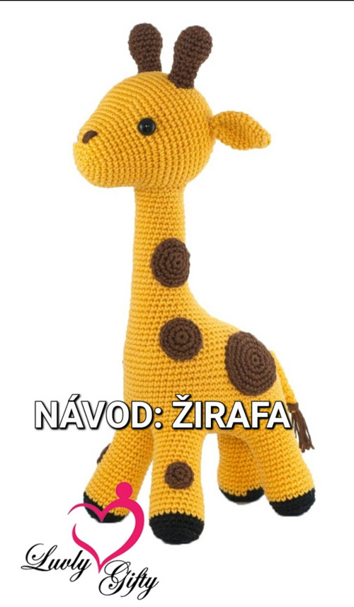 Návod: Háčkovaná žirafa 30cm / od Luvly Gifty | Fler.cz