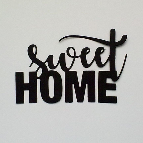 Nápis - Sweet home / Sladký domov