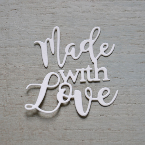 Made with love