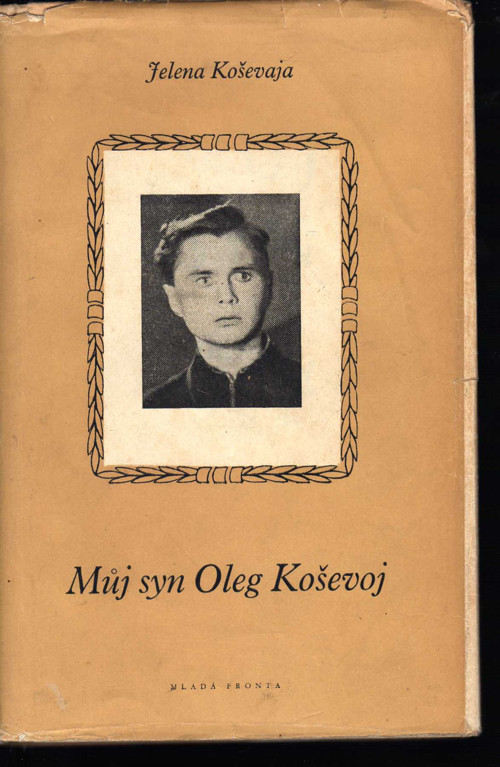 Můj syn Oleg Koševoj Jelena Nikolajevna Koševaja