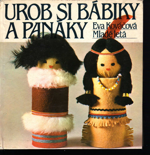 Urob si bábiky a panáky Eva Kováčová