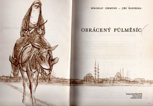 Obrácený půlměsíc Jiří Hanzelka, Miroslav Zikmund