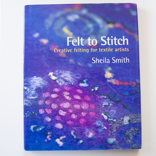 Felt to stitch - Sheila Smith