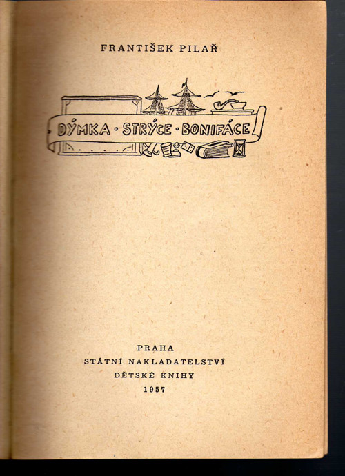 Dýmka strýce Bonifáce František Pilař 1957