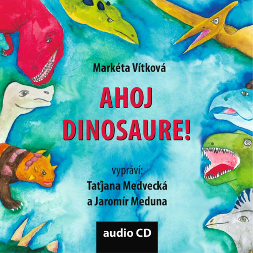 Audiokniha Ahoj dinosaure! CD