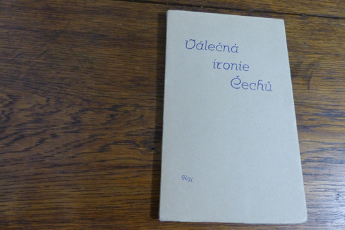 Válečná ironie Čechů, Miloslav Baláš, 1945