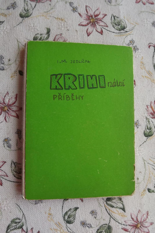 Kriminální příběhy - I. M. Jedlička