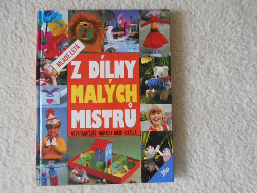 Z dílny malých mistrů