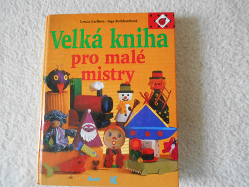Velká kniha pro malé mistry