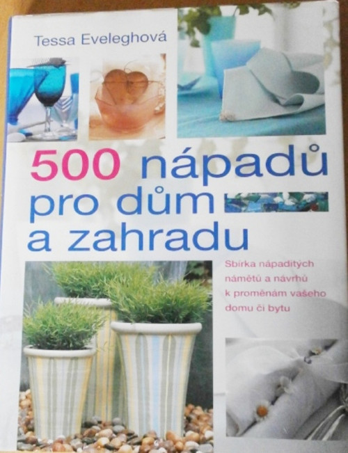 500 nápadů pro dům a zahradu