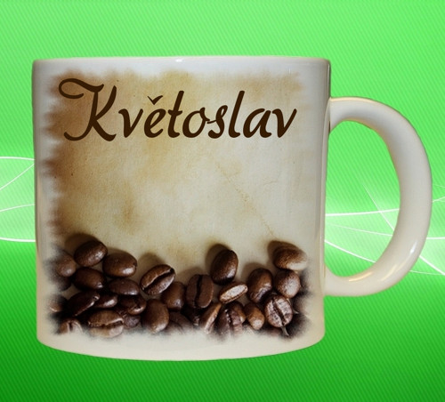 Hrnek se jménem KVĚTOSLAV — foto 1
