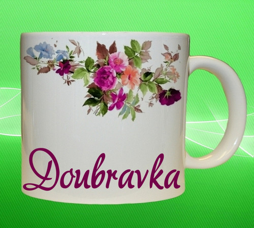 Hrnek se jménem DOUBRAVKA