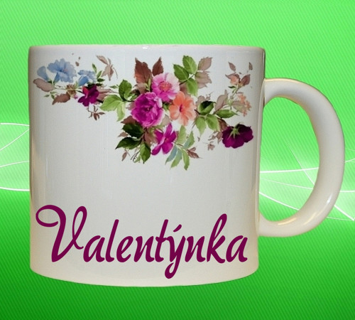 Hrnek se jménem VALENTÝNKA