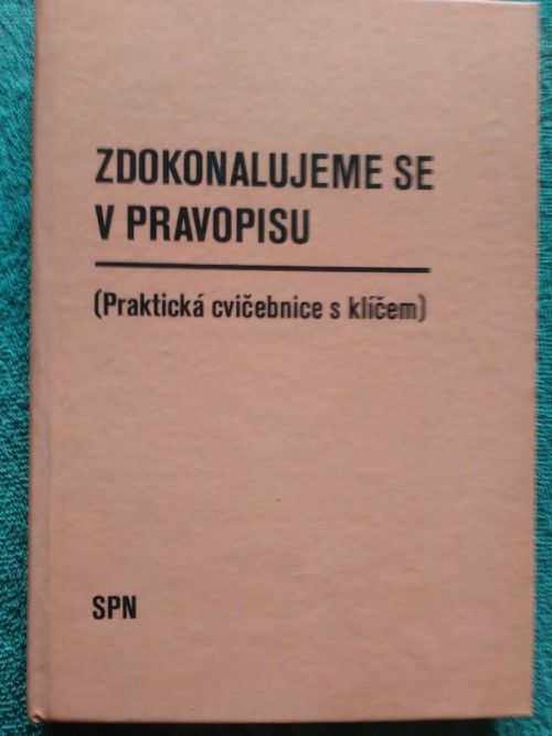 Zdokonalujeme se v pravopisu - Jiřina Chudková