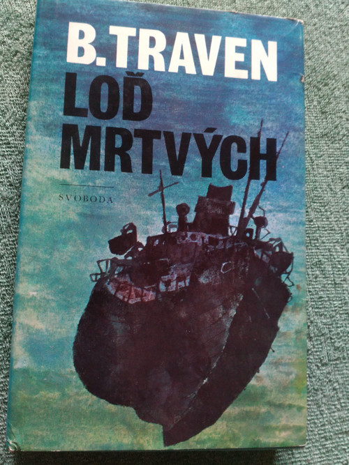 Kniha, B. Traven - Loď mrtvých