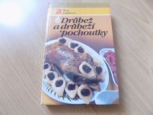 Drůbež a drůbeží pochoutky
