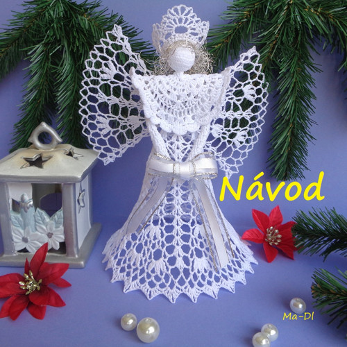 NÁVOD - Háčkovaný anděl velký č.1 - s korunkou
