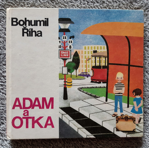 Bohumil Říha - Adam a Otka