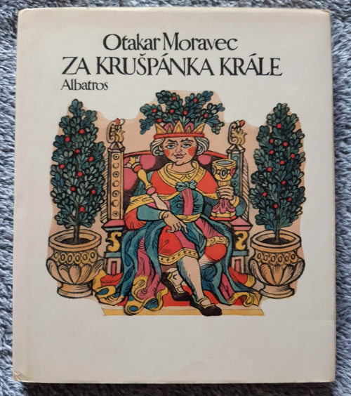 Otakar Moravec - Za Krušpánka krále