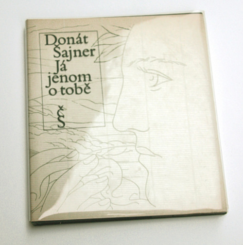 Donát Šajner - Já jenom o tobě