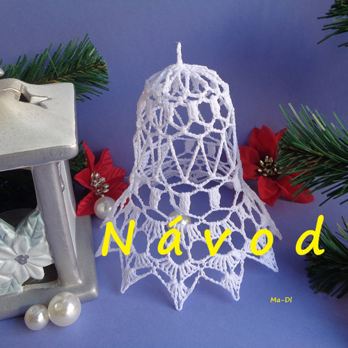 NÁVOD - Háčkovaný zvonek větší, krajkový č.2 -