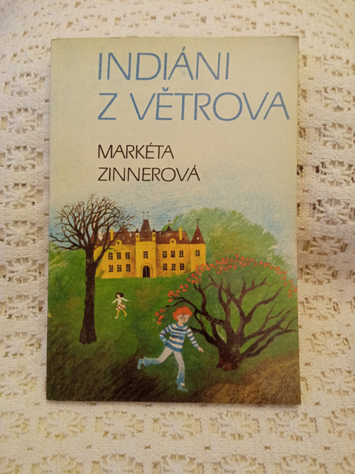 Indiáni z Větrova - Markéta Zinnerová