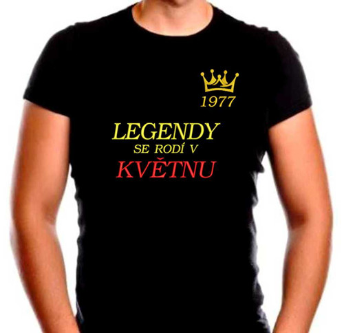 Vyšívané tričko - Legendy se rodí ...
