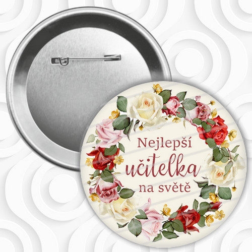 Placka/button - No.140 - paní učitelce