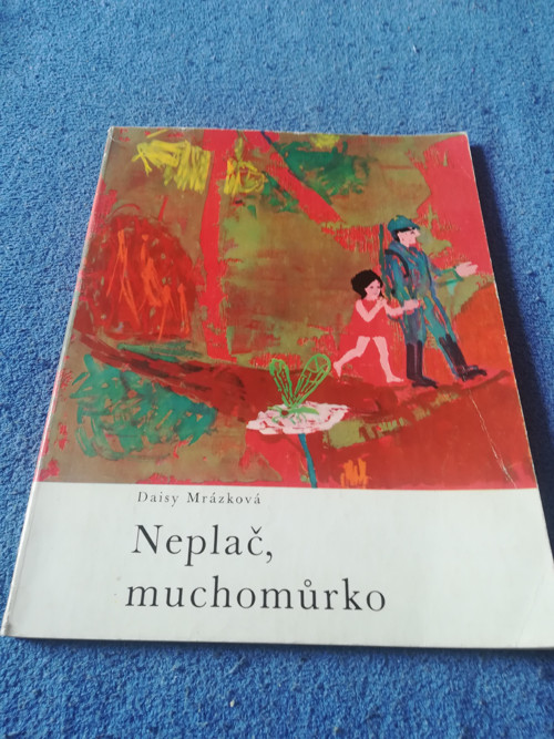Daisy Mrázková Neplač, muchomůrko