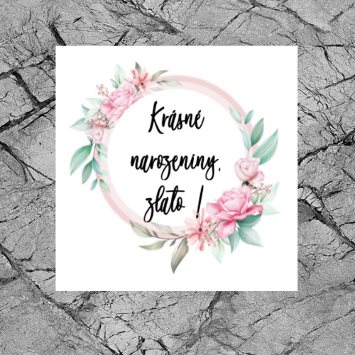 Kartička k náramkům - Krásné narozeniny, zlato !