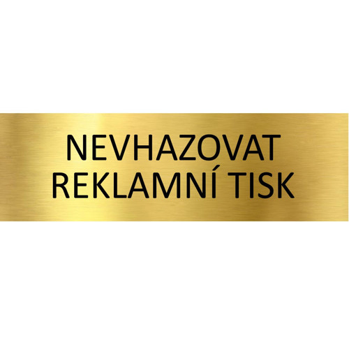 Nevhazovat reklamní tisk zlatá 10x3cm