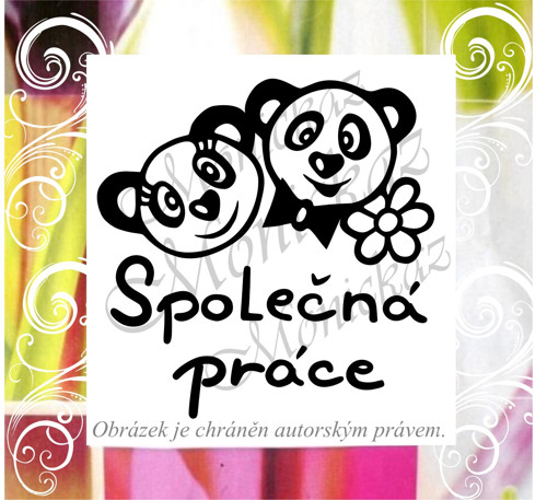 Společná práce pandy 709. Razítko motivační.