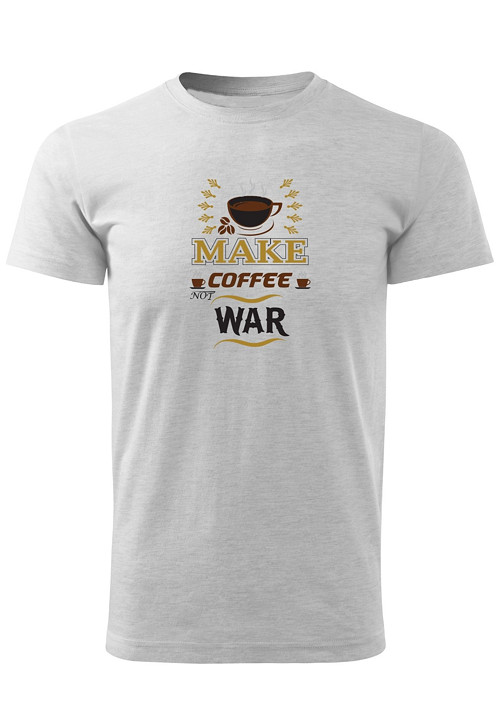 Pánské tričko "Make coffee not war"