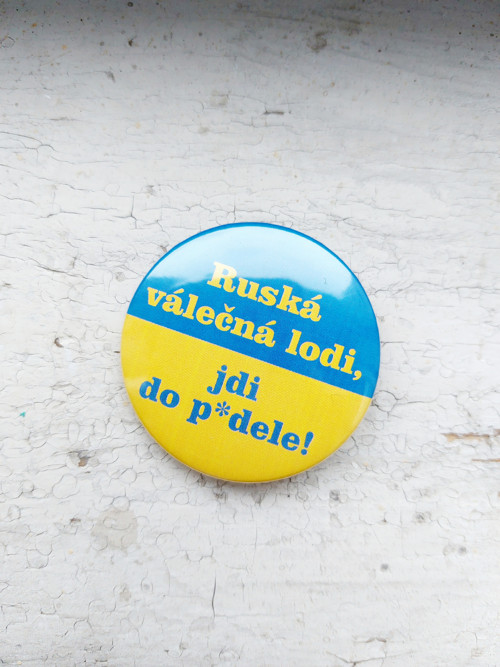 Ruská válečná lodi, jdi do pr... - placka, odznak