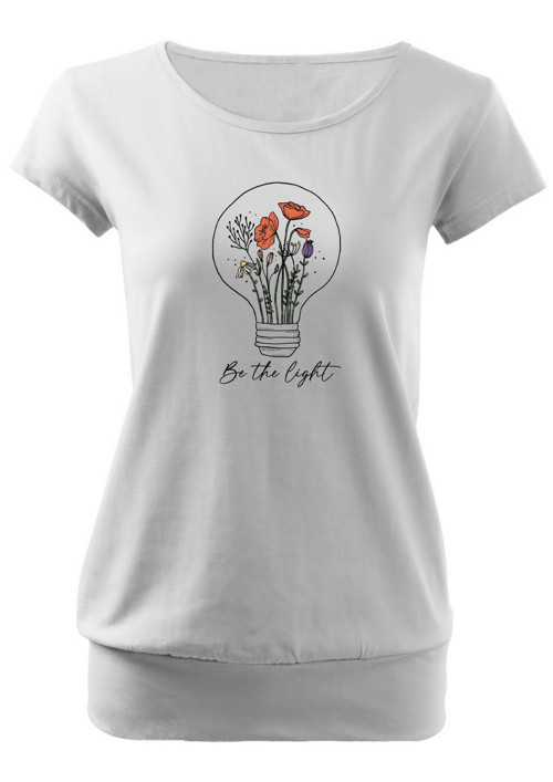 Dámské tričko "Be the light"