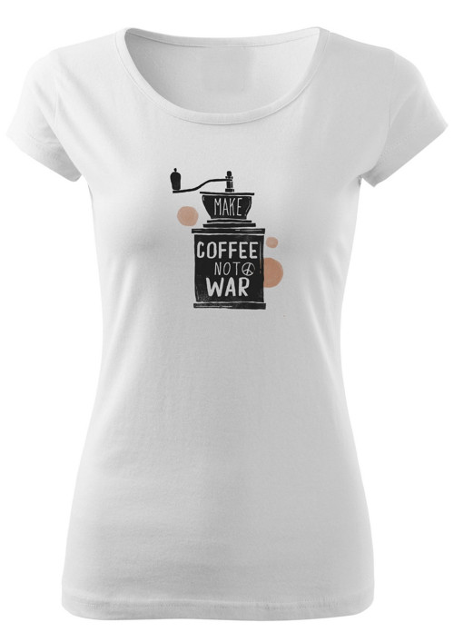 Dámské tričko "Make coffee not war"