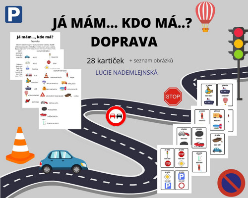 Já mám..Kdo má...? DOPRAVA — foto 1
