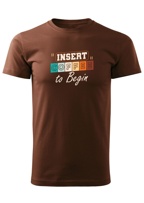 Pánské tričko "Insert coffee to begin" — foto 1