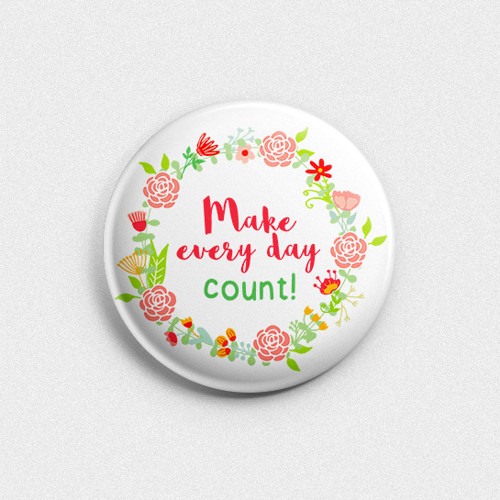 Placka Make Every Day Count — foto 1