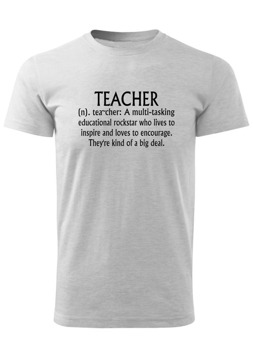 Tričko pro učitele "TEACHER DEFINITION"