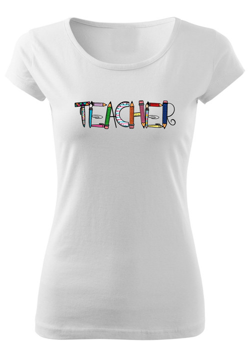 Tričko pro paní učitelku "TEACHER"