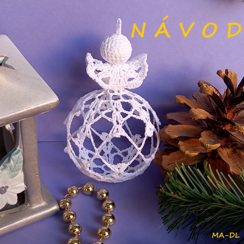 NÁVOD - Háčkovaný andílek-koulička č.3