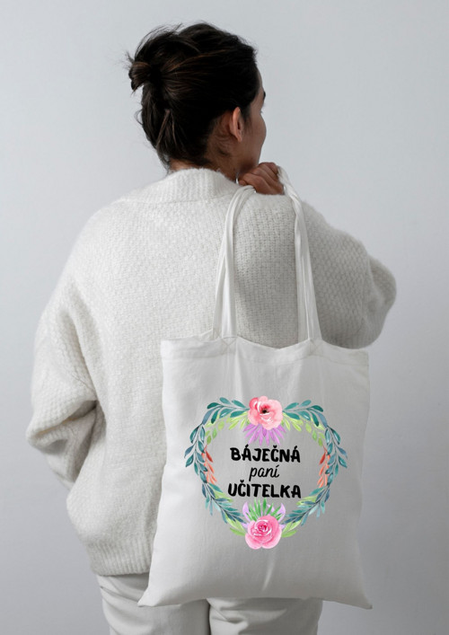 Pro paní učitelku - taška "BÁJEČNÁ paní UČITELKA"