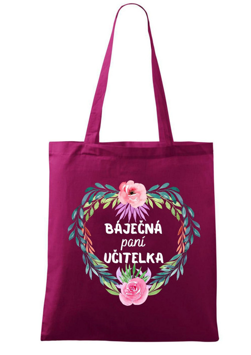 Pro paní učitelku - taška "BÁJEČNÁ paní UČITELKA"