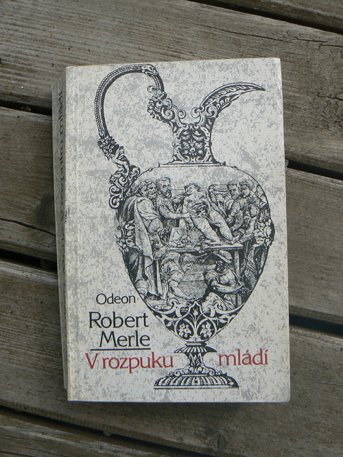 V rozpuku mládí - Robert Merle... — foto 1