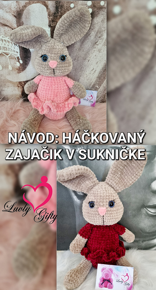 Návod Háčkovaný zajačik v sukničke