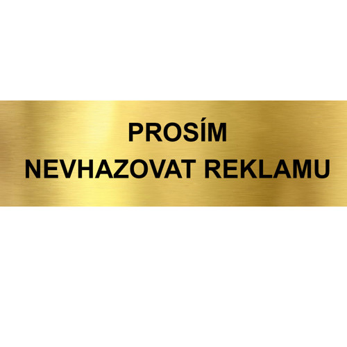 Gravírovaná cedulka 10x3cm - nevhazovat reklamu