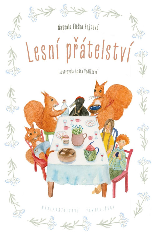 Eliška Fojtová: Lesní přátelství