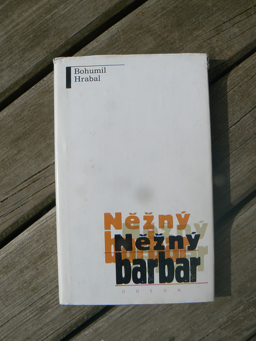 Něžný barbar - Bohumil Hrabal... — foto 1