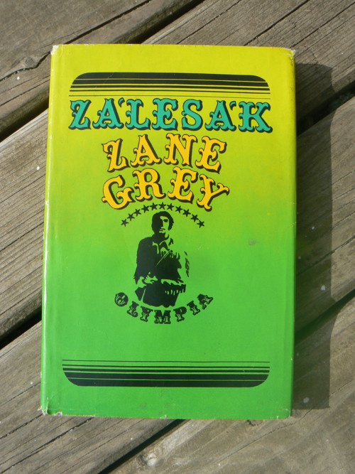 Zálesák - Zane Grey...